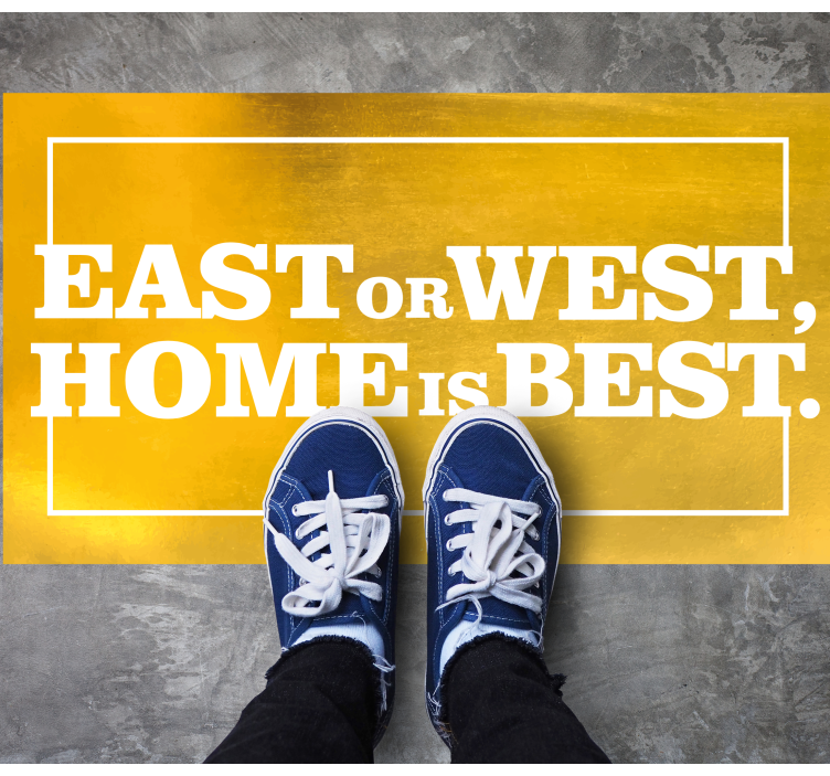 Hjemmet er bedst udendørs vinyl tæppe - TenStickers