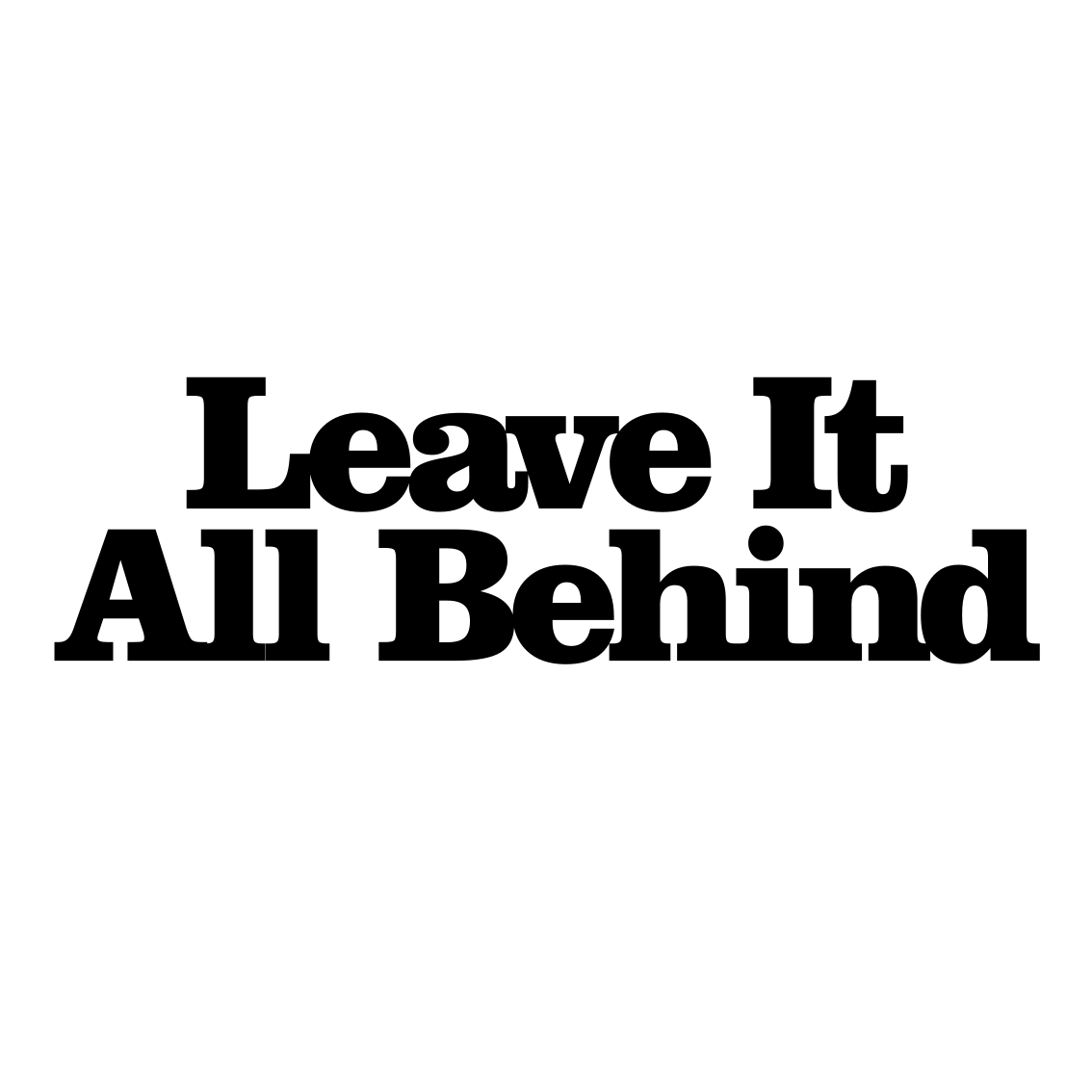Leave it all behind vinyl tæppe med sætninger - TenStickers